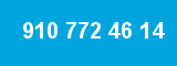 910 772 46 14